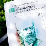کتاب آسان ترین های چایکوفسکی برای پیانو نشر نای و نی